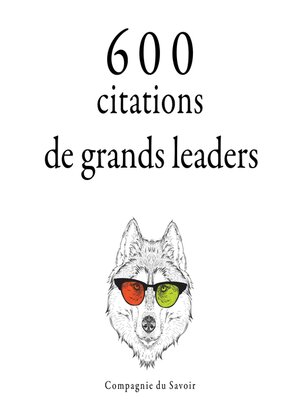 cover image of 600 citations de grands leaders